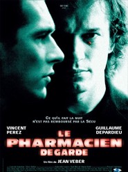 Le pharmacien de garde - movie with Vincent Perez.