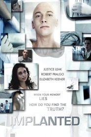 Implanted - movie with Justice Leak.