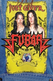 Fubar is the best movie in Jim Laurence filmography.