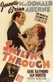 Smilin' Through - movie with Gene Raymond.