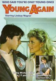 Young Again - movie with Lindsay Wagner.