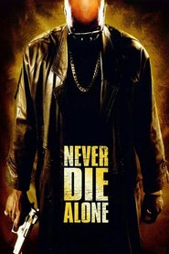 Film Never Die Alone.