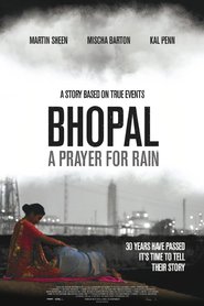 Bhopal: A Prayer for Rain - movie with Martin Sheen.