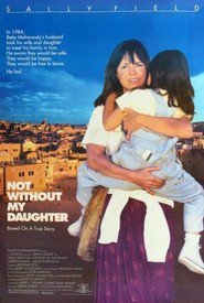 Not Without My Daughter is the best movie in Sheila Rosenthal filmography.