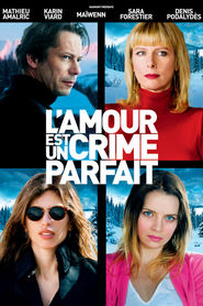 L'amour est un crime parfait - movie with Mathieu Amalric.