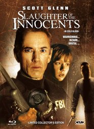 Slaughter of the Innocents - movie with Scott Glenn.