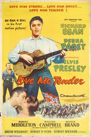 Love Me Tender - movie with Elvis Presley.