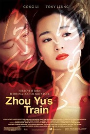 Zhou Yu de huo che - movie with Honglei Sun.