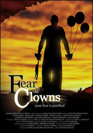 Fear of Clowns is the best movie in Jacky Reres filmography.