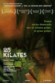 25 kilates - movie with Manuel Moron.