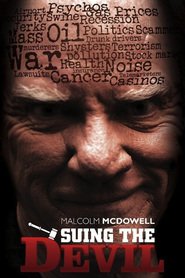 Suing the Devil - movie with Malcolm McDowell.