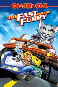 Tom and Jerry: The Fast and the Furry - movie with Jeff Bennett.