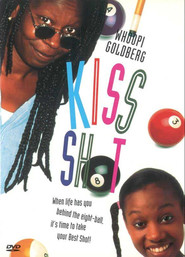 Kiss Shot is the best movie in Tasha Scott filmography.