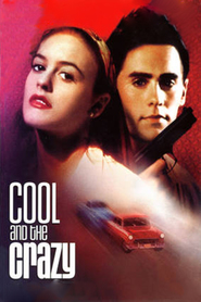 Cool and the Crazy - movie with Jared Leto.