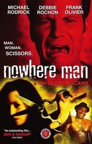 Nowhere Man - movie with Michael Rodrick.