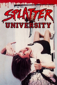 Splatter University is the best movie in Clifford Warren filmography.