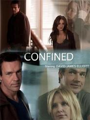 Confined - movie with David James Elliott.