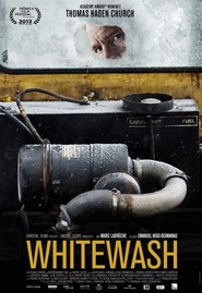 Whitewash is the best movie in Vinsent Hoss-Desmarays filmography.