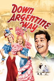 Down Argentine Way - movie with Don Ameche.