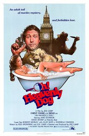 Oh Heavenly Dog - movie with Chevy Chase.