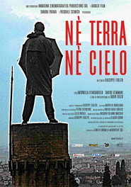 Ne terra ne cielo is the best movie in Antonella D\'Arcangelo filmography.