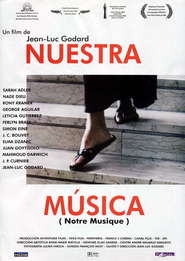 Notre musique - movie with Jean-Luc Godard.