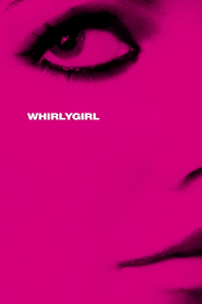 Whirlygirl - movie with Monet Mazur.