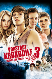 Vorstadtkrokodile 3 - movie with Nora Tschirner.