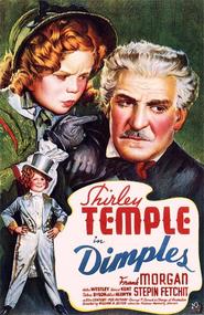 Dimples - movie with Shirley Temple.