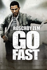 Go Fast - movie with Roschdy Zem.