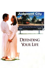 Defending Your Life - movie with Meryl Streep.