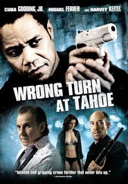 Wrong Turn at Tahoe - movie with Harvey Keitel.