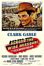 Across the Wide Missouri - movie with Clark Gable.