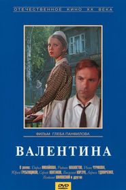 Valentina - movie with Vsevolod Shilovsky.