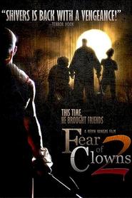 Fear of Clowns 2 is the best movie in Vinsent T. Braun filmography.