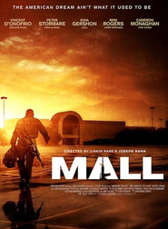 Mall - movie with Vincent D'Onofrio.