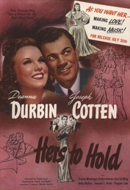 Hers to Hold - movie with Deanna Durbin.
