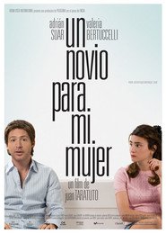 Un novio para mi mujer - movie with Julieta Zylberberg.