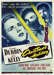 Christmas Holiday - movie with Gene Kelly.