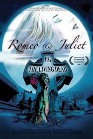 Romeo & Juliet vs. The Living Dead is the best movie in Djordj Bah filmography.