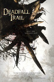 Film Deadfall Trail.