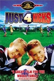 Just for Kicks is the best movie in Brandon Hammerli filmography.