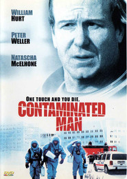 Contaminated Man is the best movie in William Hurt filmography.