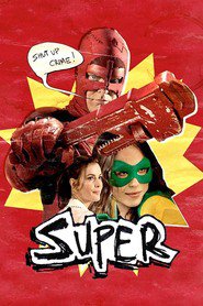 SUPER - movie with Linda Cardellini.