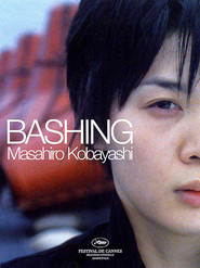 Bashing - movie with Teruyuki Kagawa.