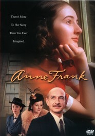 Anne Frank: The Whole Story - movie with Lili Taylor.