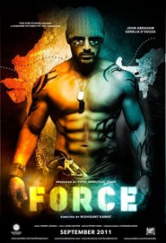 Force - movie with John Abraham.