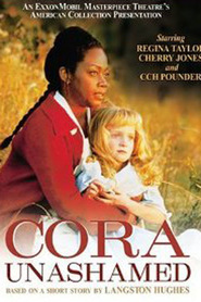Cora Unashamed - movie with Regina Taylor.
