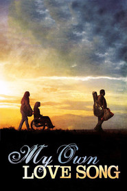My Own Love Song - movie with Elias Koteas.