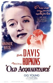 Old Acquaintance - movie with Bette Davis.